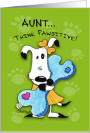 Birthday for Aunt-Millie Ann-Think Pawsitive card