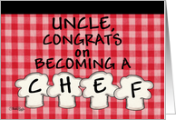 Congratulations on Becoming a Chef for Uncle -Chef Hats card