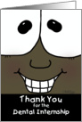 Thank You for the Dental Internship-Smiling Face-African American card