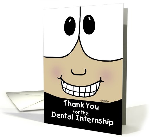 Thank You for the Dental Internship-Smiling Face card (803129)