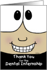 Thank You for the Dental Internship-Smiling Face card