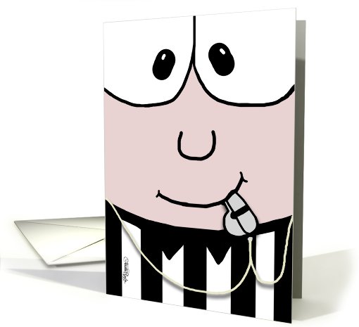 Thank You Referee- Referee Face with Whistle card (826087)