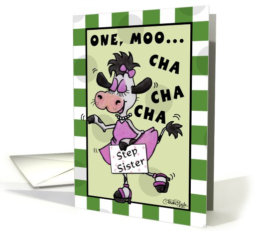 Happy Birthday Step Sister- Dancing Cow-Muchacha card (826306)