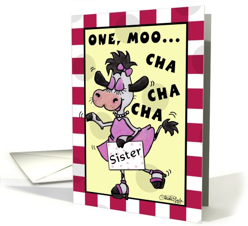 Happy Birthday Sister- Dancing Cow-Muchacha card (826307)
