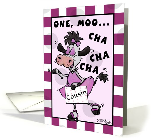 Happy Birthday Cousin- Dancing Cow-Muchacha card (826312)
