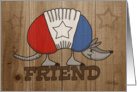 Happy Birthday to Friend- Rustic Red, White & Blue Armadillo card