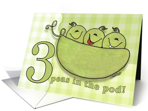 Congratulations on having Triplets 3 Peas in the Pod card (829012)