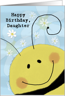 Happy Birthday Daughter Smiling Bee Face and Daisies card