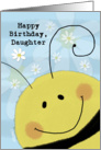 Happy Birthday Daughter-Bee Face and Daisies card