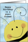 Happy Birthday to a sweet Friend-Bee Face and Daisies card