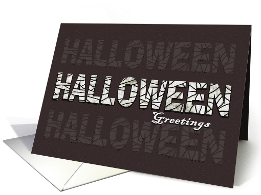 Halloween Greetings Mummy Wrapped HALLOWEEN Word card (860425)