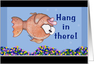 Encouragement- Hang In There- Upside Down Fish in Tank card