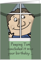 Humorous Birthday for Sister-Peeping Tom in the window card