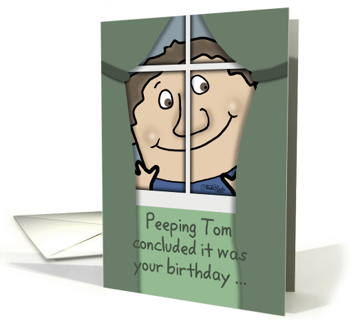 Humorous Birthday-Peeping Tom in the window card (882740)