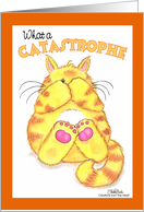 What a Catastrophe Belated Birthday Wish Yellow Tabby Cat card