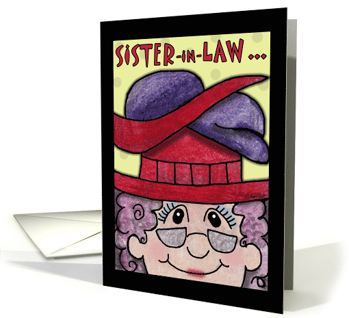 Humorous Birthday for Sister In Law Mature Lady With Many Hats card