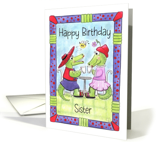 Birthday for Sister Alligators in Red Hats Drinking Coffee card