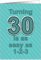 Happy Birthday for 30 Year Old- Easy as 1-2-3 card