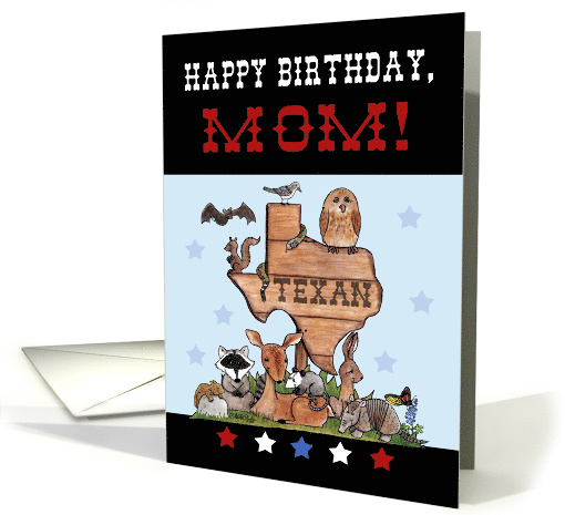 Happy Birthday for Texan Mom-Native Texas Animals card (923293)