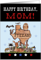 Happy Birthday for Texan Mom-Native Texas Animals card