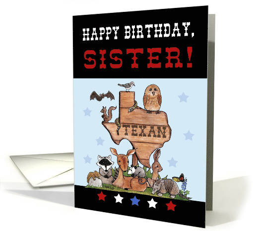 Happy Birthday for Texan Sister-Native Texas Animals card (923303)