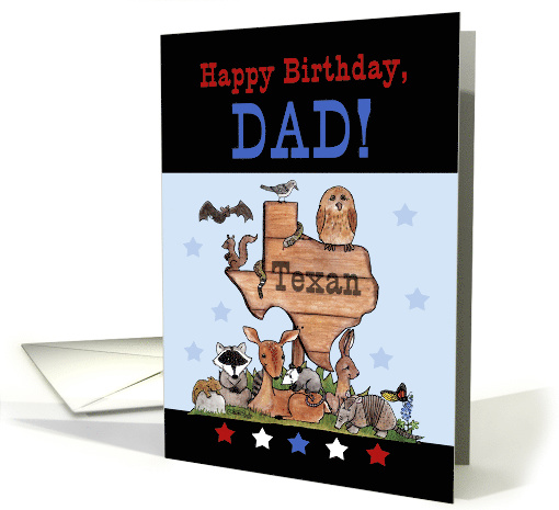 Happy Birthday for Texan Dad-Native Texas Animals card (923310)