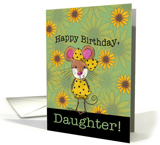 Happy Birthday for Daughter-Mouse and Sunflowers card (923829)