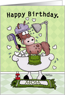 Happy Birthday for Mom-Horse Showered with Love card