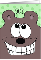 Customizable Happy 50th Birthday Grinnin’ Bear It Funny Grinning Bear card