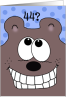 44th Birthday -Grinnin’ Bear It!-Grinning Bear card