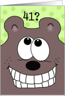 41st Birthday -Grinnin’ Bear It!-Grinning Bear card