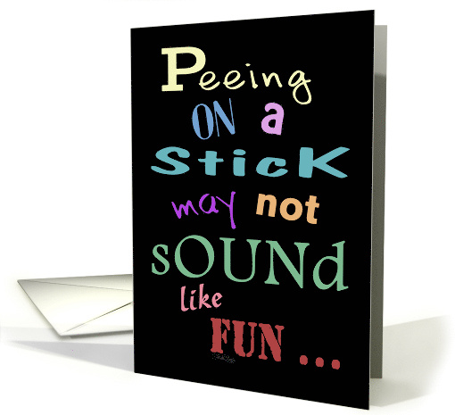 Humorous Pregnancy Announcement Peeing on a Stick Positive... (934361)