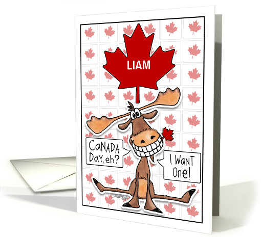 Personalized Name Canada Day Liam Funny Grinning Moose Maple Leaf card