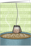 Happy Birthday to Grandma Tea Cup and Tea Bag card
