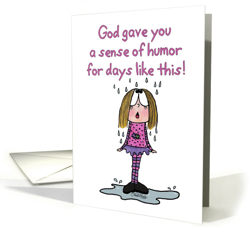 Encouragement-Sense of Humor-Rainy Day Girl card (949290)