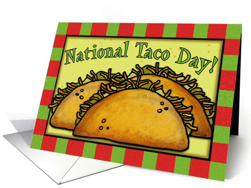 National Taco Day!-Three Tacos card (966643)