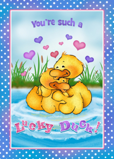 For Him Lucky Duck...
