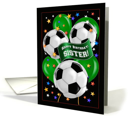 Sister Soccer Ball Futbol Sports Balloon Birthday card (1517794)