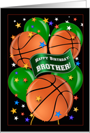 Brother Basketball Balloon Theme Happy Birthday card