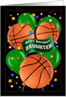 Daughter Basketball Balloon Theme Happy Birthday card