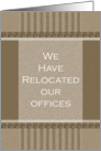 Business Relocated Our Offices Card