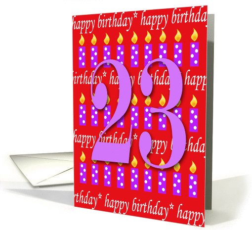 23 Years Old Lit Candle Happy Birthday card (164732)