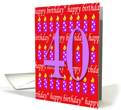 40 Years Old Lit Candle Happy Birthday card (164878)