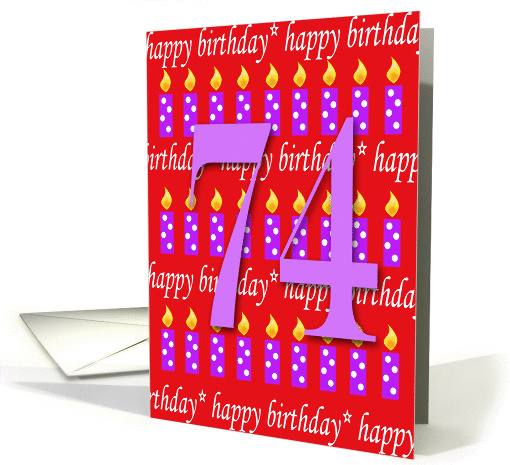 74 years old Lit Candle Happy Birthday card (165250)