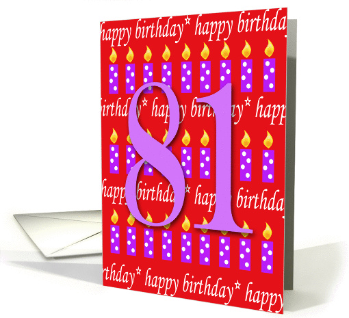81 Years Old Lit Candle Age Specific Birthday card (166099)