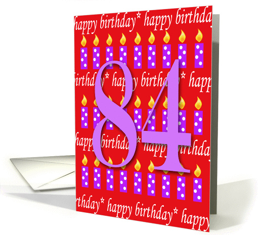 84 Years Old Lit Candle Age Specific Birthday card (166105)