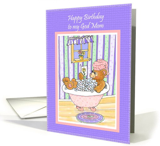 Bubblebath Bear Happy Birthday God Mom card (188036)