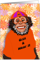 Humorous Monkey Grin & Wear It Note Cards