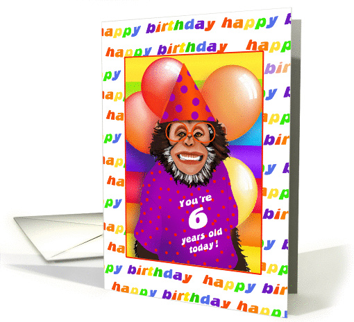 6 Years Old Birthday Cards Humorous Monkey card (327650)
