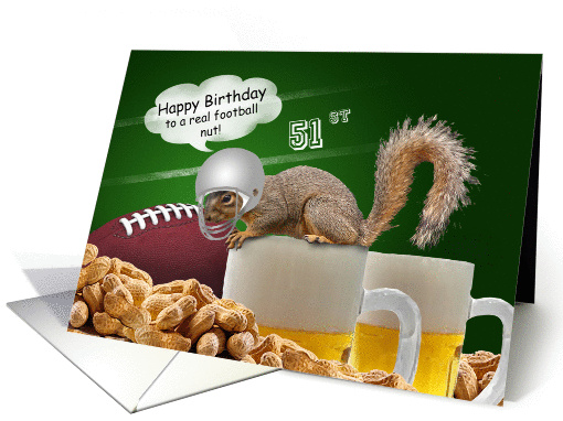 Humorous 51st Birthday Squirrel Football Themed card (545570)